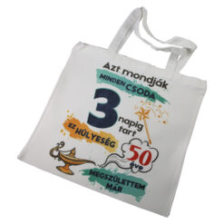 Sacosa textil "50 eve megszulettem mar", 40x40 CM