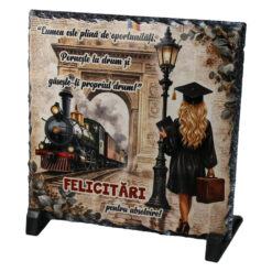 Placa ardezie "Lumeas este plina de oportunitati...Felicitari pentru Absolvire!" 19 x 19 cm