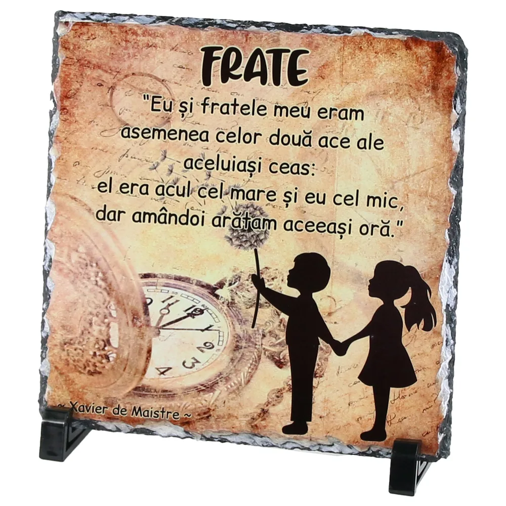 Placa ardezie "Eu si Fratele meu..." 19x19 CM