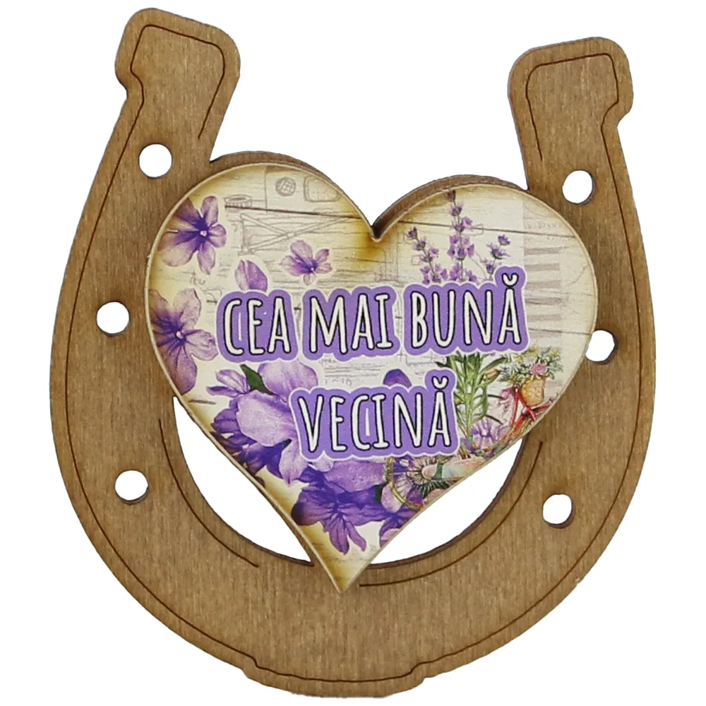 Magnet frigider din lemn "Cea mai buna Vecina" 7x8 CM, Potcoava