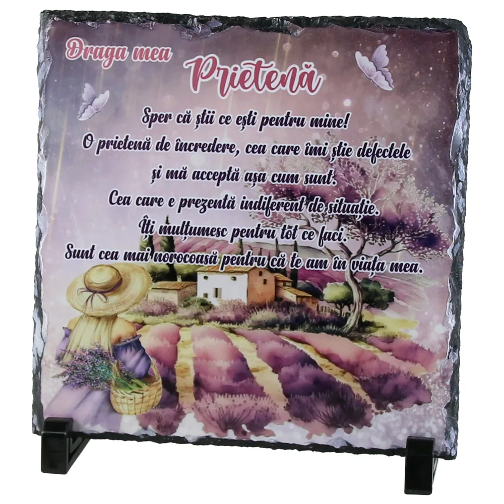 Placa ardezie "Draga mea Prietena..." 19x19 CM