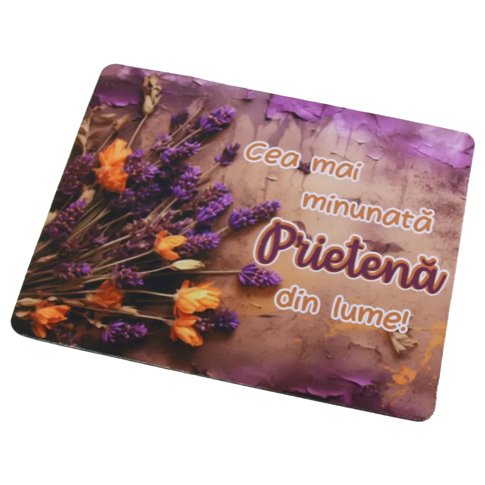 Mousepad "Cea mai minunata Prietena din lume!" 22x18 CM
