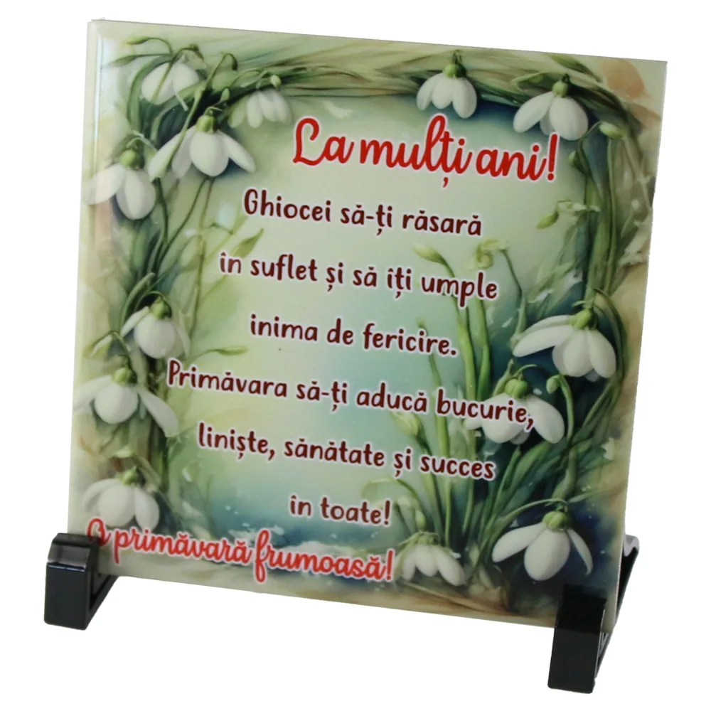 Placa decorativa "O Primavara frumoasa...", 15x15 CM, ghiocei