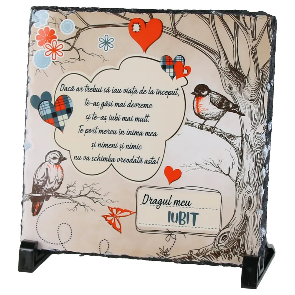 Placa ardezie "Dragul meu Iubit..." 19x19 CM