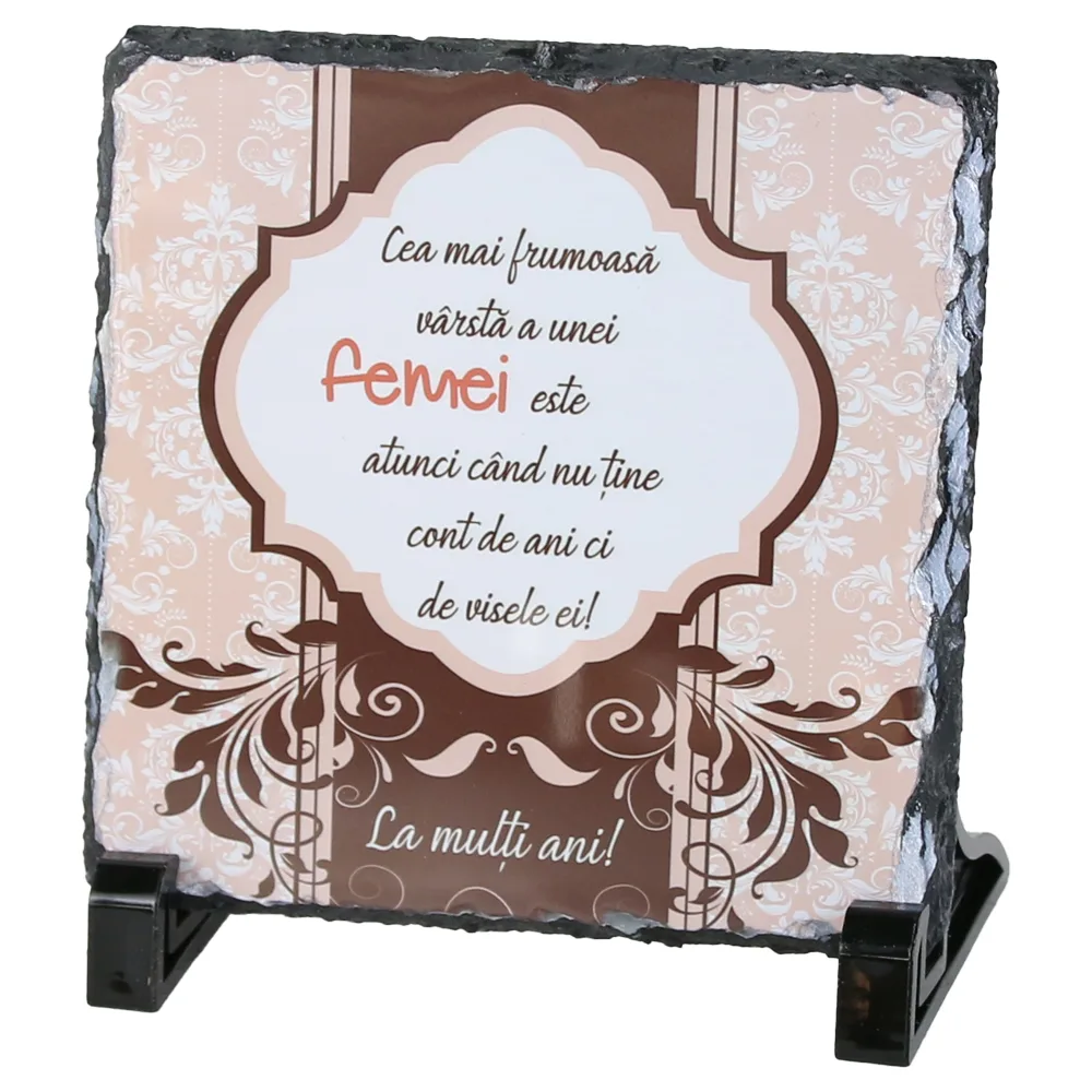Placa ardezie "Cea mai frumoasa varsta..." 14x14 CM