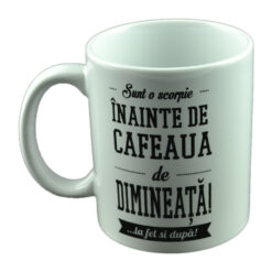 Cana ceramica Boss Mug 300 ml "Sunt scorpie. inainte de cafeaua de dimineata!... la fel si dupa", in cutie decorativa