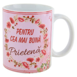 Cana ceramica "Pentru cea mai buna Prietena" 330 ml, Roz