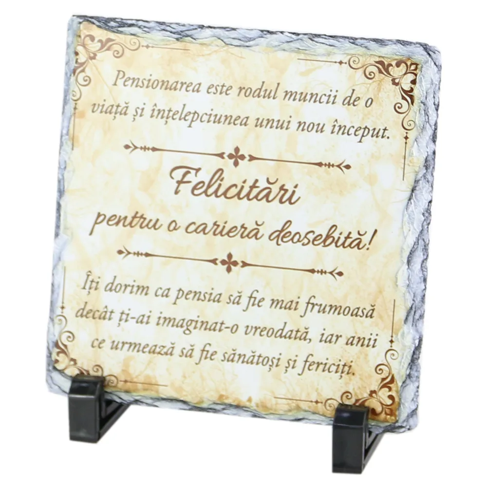 Placa ardezie "Pensionarea este rodul muncii..." 14x14 CM