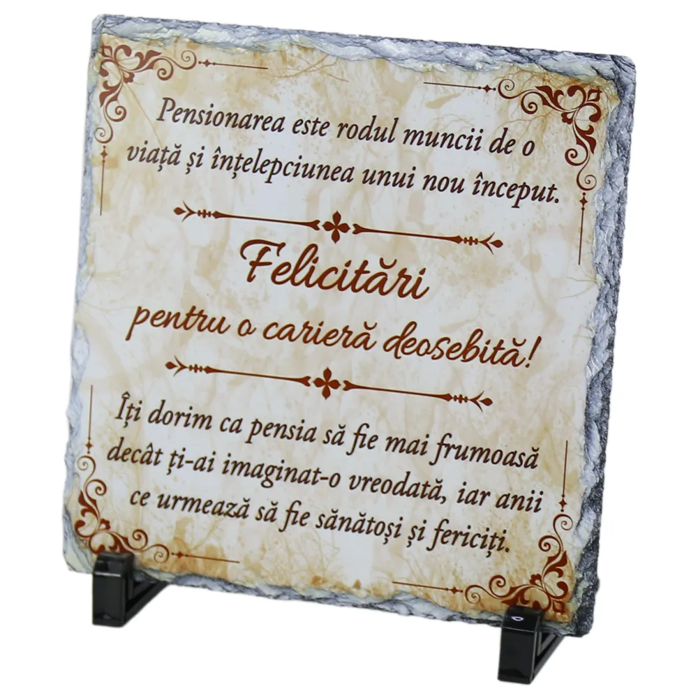 Placa ardezie "Pensionarea este rodul..." 19x19 CM, cu ocazia Pensionarii