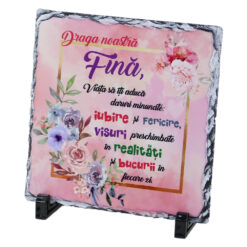 Placa ardezie "Draga noastra Fina!" 19x19 CM