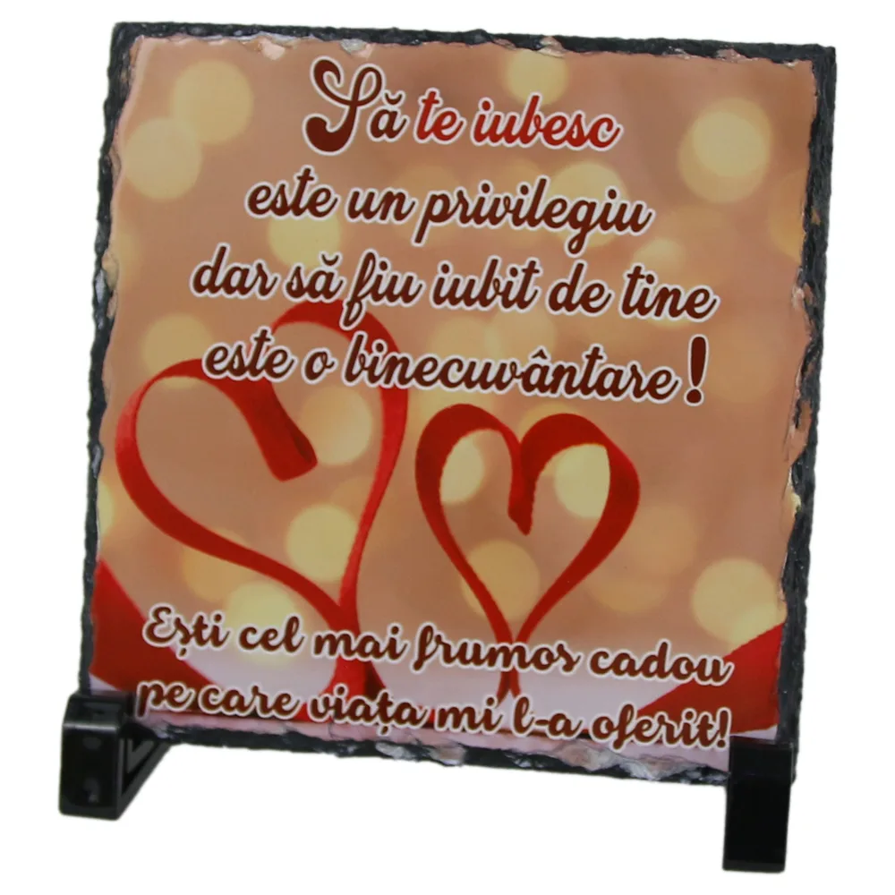 Placa ardezie "Sa te iubesc este un privilegiu..." 14x14 CM