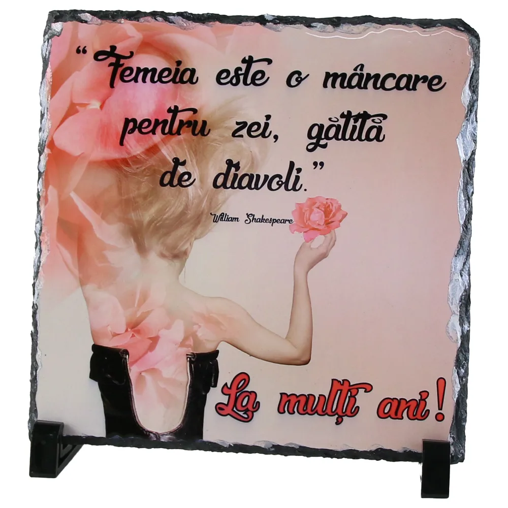 Placa ardezie "Femeia este o mancare pentru zei..." 19x19 CM
