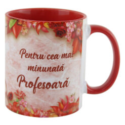 Cana ceramica "Pentru cea mai minunata Profesoara" 330 ml