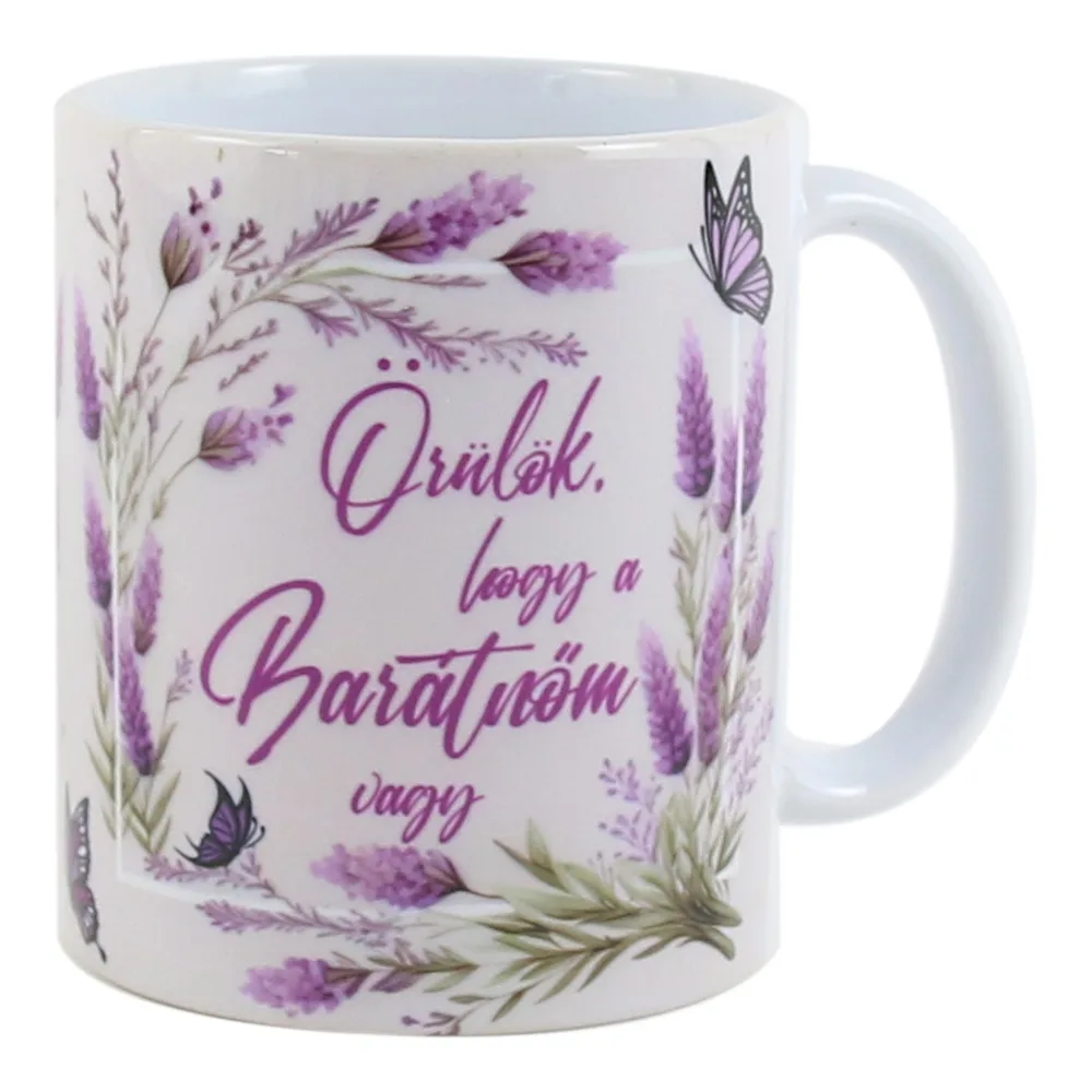 Cana ceramica "Orulok, hogy a Baratnom vagy", 330 ml, lavanda