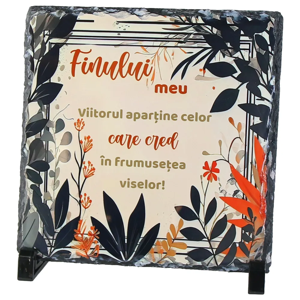 Placa ardezie "Finului meu..." 19x19 CM