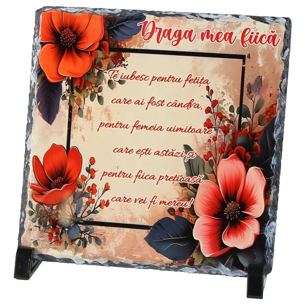 Placa ardezie "Draga mea Fiica..." 19x19 CM