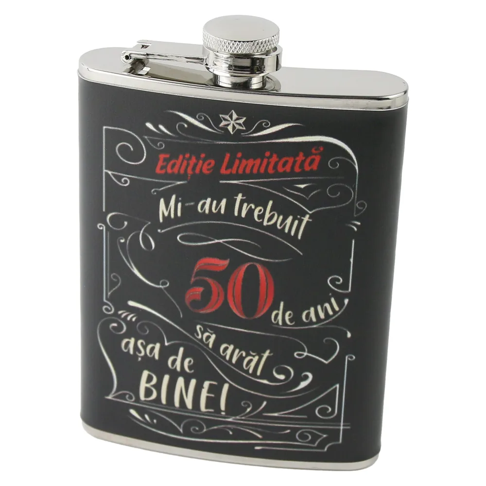 Plosca "Editie Limitata - Mi-au trebuit 50 de ani sa arat asa de bine", 220 ml