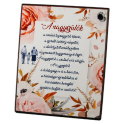 Placheta decorativa MDF "A nagyszulok a csalad legnagyobb kincse..." 20 x 25 cm