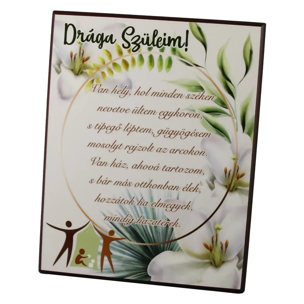 Placheta decorativa MDF "Draga Szuleim! Van hely, hol minden..." 20 x 25 cm