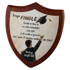 Placheta scut din lemn pentru absolvire "Draga Finule, Crede in tine?!" 22 x 26 cm