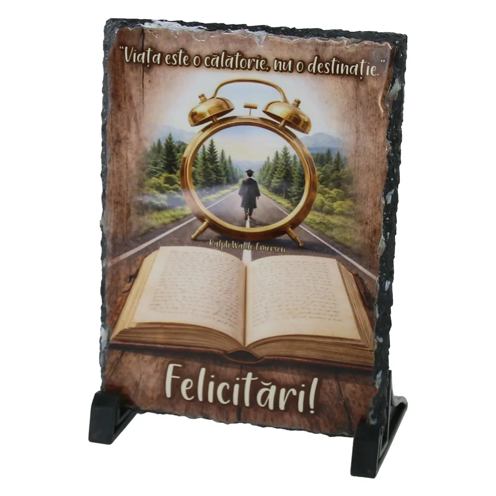 Placa ardezie absolvire "Viata este o calatorie, nu o destinatie. Felicitari!" 14 x 19 cm